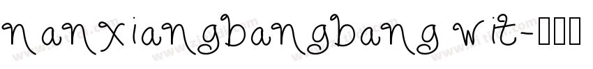 nanxiangbangbang wit字体转换